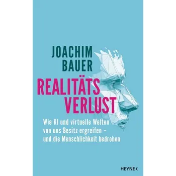 Realitätsverlust - Bauer Joachim