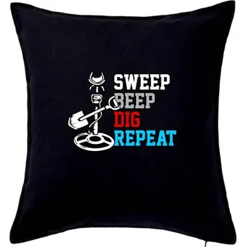 Polštář Sweep Beep Dig Repeat - Polštář 50x50 - 50x50 - Pouze potah ( Černá )