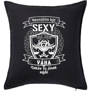 Polštář Nesnáším být sexy - Váha - Polštář 50x50 - 50x50 - Pouze potah ( Černá )