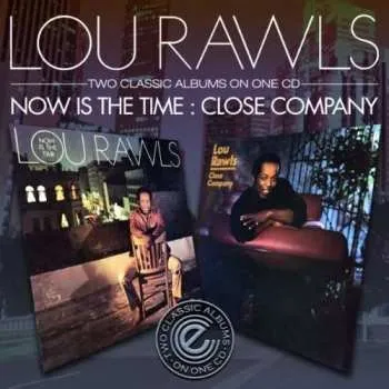 Zahraniční hudba CD Lou Rawls: Now Is The Time / Close Company 2010