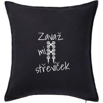 Polštář Zavaž mi střevíček tkanička - Polštář 50x50 - 50x50 - Pouze potah ( Černá )