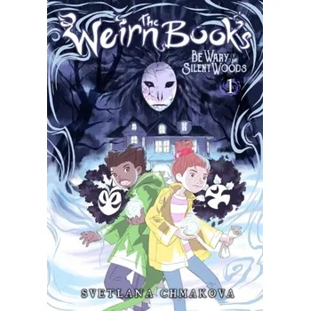 The Weirn Books HC, Vol. 1 - Chmakova, Svetlana