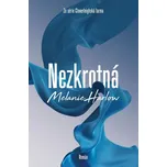 Nezkrotná - Melanie Harlow (2024,…