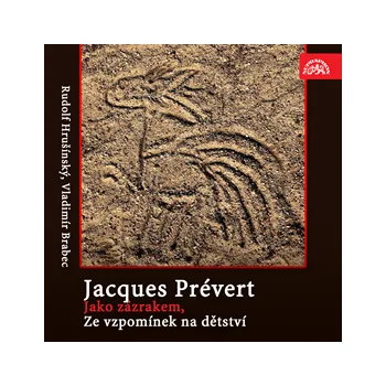 Jako zázrakem, Ze vzpomínek na dětství - Jacques Prévert: Audiokniha MP3