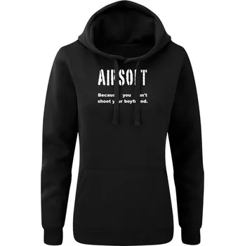 Dámská mikina Dámská mikina s kapucí AIRSOFT Because you can't shoot your boyfriend - černá