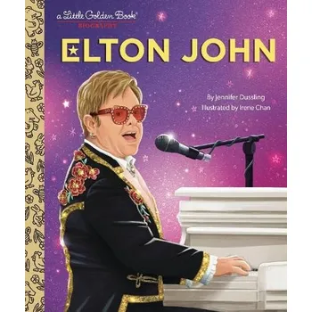 Cizojazyčná kniha Elton John: A Little Golden Book Biography - Dussling, Jennifer a Chan, Irene