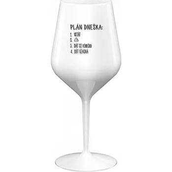 Sklenice PLÁN DNEŠKA - VSTÁT - bílá nerozbitná sklenice na víno 470 ml