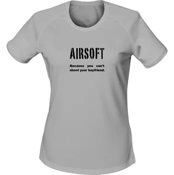 Dámské tričko Dámské funkční tričko AIRSOFT Because you can't shoot your boyfriend - světle šedá