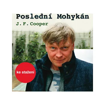 J. F. Cooper: Poslední Mohykán MP3 download