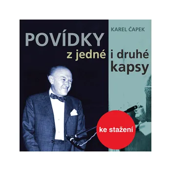 Karel Čapek: Povídky z jedné i druhé kapsy (1954–56) MP3 download