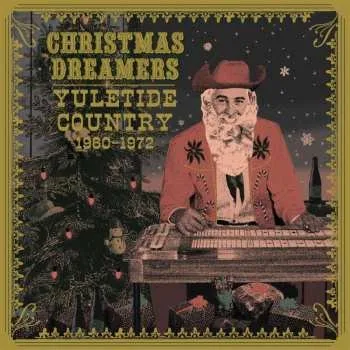 Zahraniční hudba LP Various: Christmas Dreamers: Yuletide Country '60 - '72 (black Vinyl) 2021