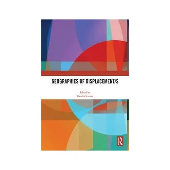 Geographies of Displacement/s - Strauss
