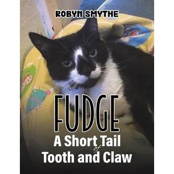 Cizojazyčná kniha Fudge - A Short Tail of Tooth and Claw - Smythe, Robyn