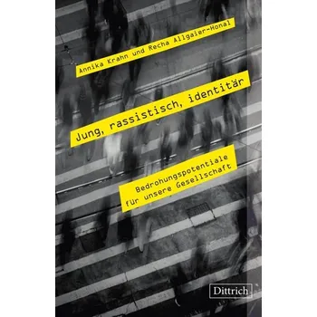 Jung, rassistisch, identitär - Krahn, Annika