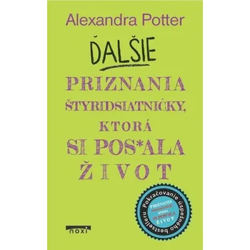 Ďalšie priznania štyridsiatničky, ktorá si pos*ala život - Alexandra Potter