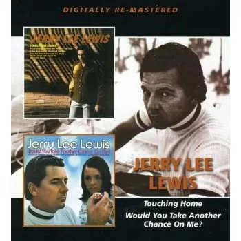 Zahraniční hudba CD Jerry Lee Lewis: Touching Home / Would You Take Another Chance On Me ? 2013