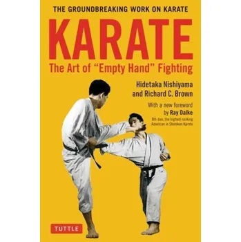 Karate: The Art of Empty Hand Fighting - Nishiyama, Hidetaka; Brown, Richard C.
