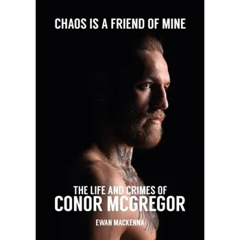 Chaos is a Friend of Mine - MacKenna, Ewan