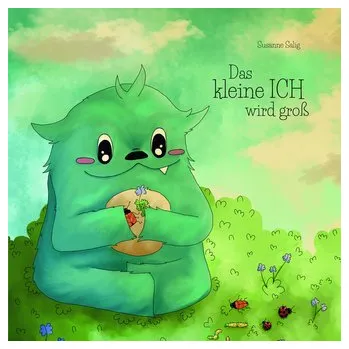 Osobní rozvoj Das kleine ICH wird groß - Salig, Susanne