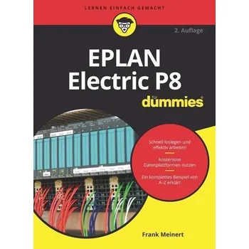 EPLAN Electric P8 für Dummies - Meinert, Frank
