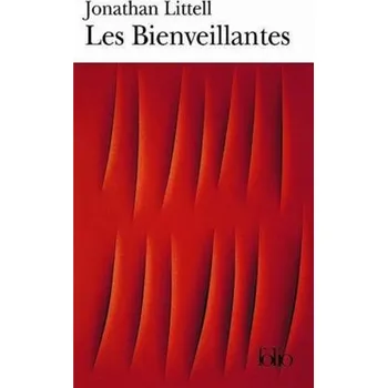 Les Bienveillantes. Die Wohlgesinnten, französische Ausgabe - Jonathan Littell
