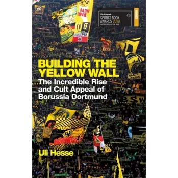 Building the Yellow Wall - Hesse, Uli [EN] (2019, Brožovaná, Orion Publishing Co)