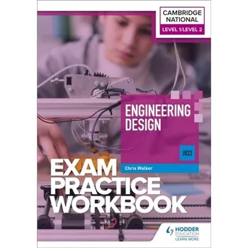 Cizí jazyk Level 1/Level 2 Cambridge National in Engineering Design (J822) Exam Practice Workbook - Stokel-Walker, Chris