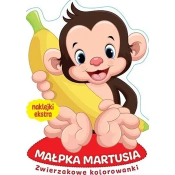 První čtění Zwierzakowe kolorowanki. Małpka Martusia - praca zbiorowa