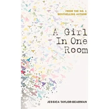 A Girl In One Room - Taylor-Bearman, Jessica