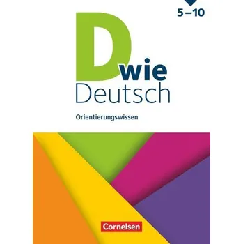 Cizí jazyk D wie Deutsch 5.-10. Schuljahr. Orientierungswissen - Schulbuch