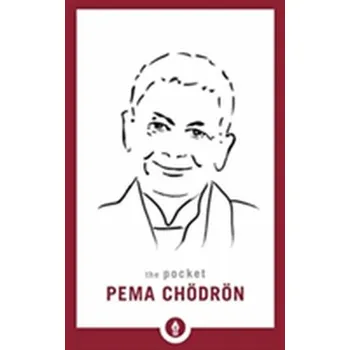The Pocket Pema Chodron - Pema Čhödrön