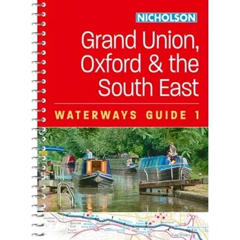 Cestování Grand Union, Oxford and the South East - Nicholson Waterways Guides [EN] (2024, Kroužkový, HarperCollins Publishers)
