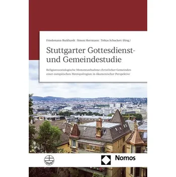 Stuttgarter Gottesdienst- und Gemeindestudie - Burkhardt, Friedemann [DE] (2022, Brožovaná, Evangelische Verlagsansta)