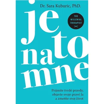 Je to na mne - Sara Kuburic