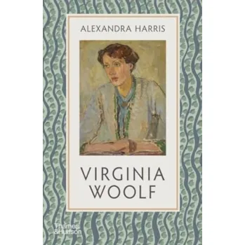 Beletrie pro dospělé Virginia Woolf - Alexandra Harris [EN] (2024, Brožovaná, Thames & Hudson Ltd)
