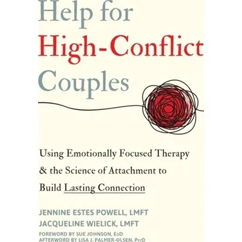 Help for High-Conflict Couples - Wielick, Jacqueline; Powell, Jennine Estes