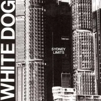 Zahraniční hudba CD White Dog: Sydney Limits 2017