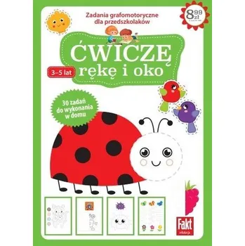 Bystrá hlava Fakt edukacja. Ćwiczę rękę i oko - praca zbiorowa [PL] (2024, Brožovaná, Ringier Axel Springer Polska/Dzieci)