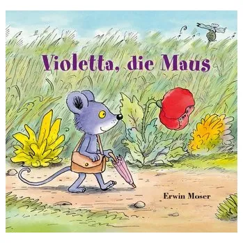 První čtění Violetta, die Maus - Moser, Erwin