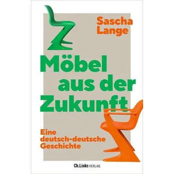 Umění Möbel aus der Zukunft - Lange, Sascha