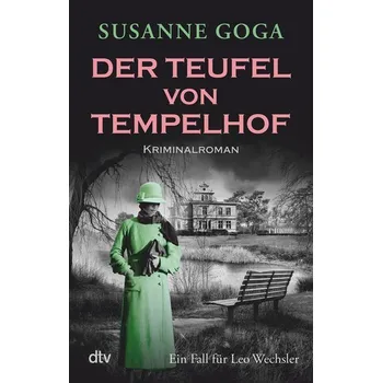 Der Teufel von Tempelhof - Goga, Susanne