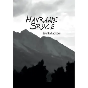 Poezie Havranie srdce - Zdenka Laciková