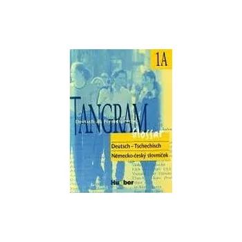 Německý jazyk Tangram 1A Glossar Deutsch-Tschechisch -