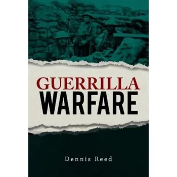 Guerrilla Warfare - Reed, Dennis