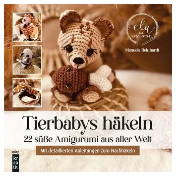 Tierbabys häkeln - Reinhardt, Manuela