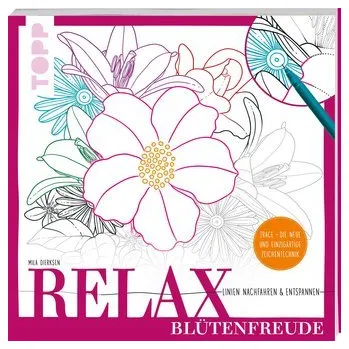 Encyklopedie Relax Blütenfreude - Linien nachfahren & entspannen - Dierksen, Mila