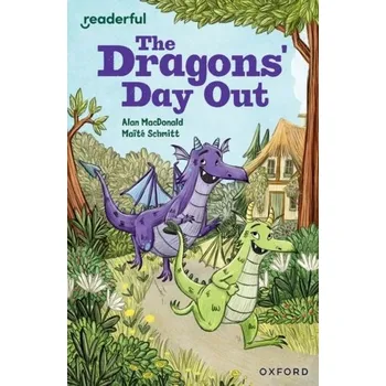 Cizí jazyk Readerful Independent Library: Oxford Reading Level 9: The Dragons' Day Out - Alan MacDonald