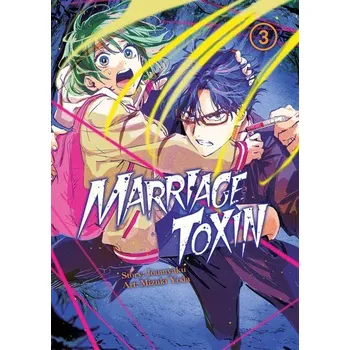MarriageToxin. Tom 3 - Mizuki Yoda,Joumyakun