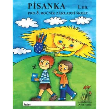 Český jazyk Písanka pro 3.ročník 1.díl - Horáková Zdenka, Procházková Eva
