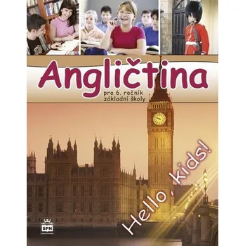 Anglický jazyk Angličtina pro 6. ročník základní školy učebnice - Marie Zahálková